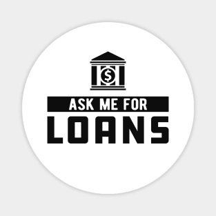 Lender - Ask me for loans Magnet